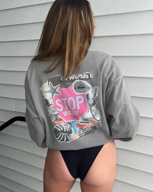 STOP Leaving Trash on the Beach Crewneck